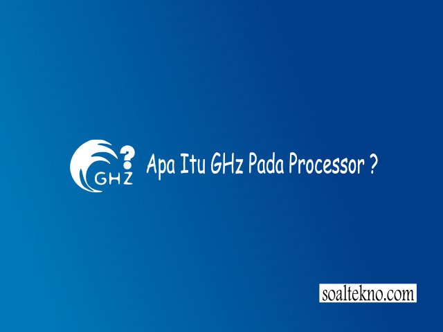 pengaruh ghz pada processor