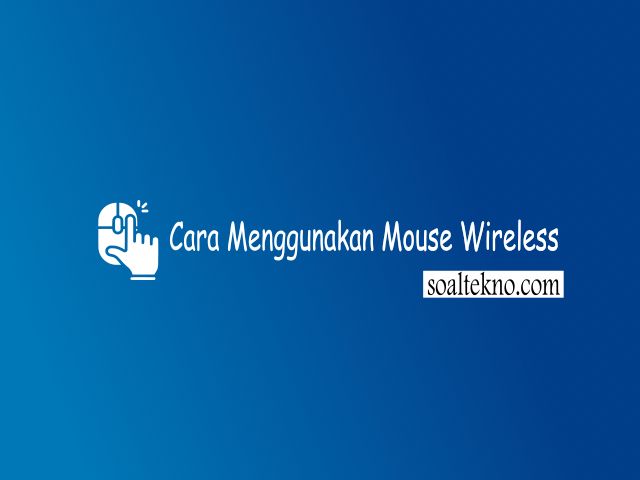 Cara menggunakan mouse wireless